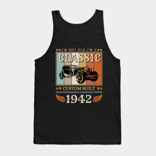 I'm Not Old I'm A Classic 1942 80th Tank Top